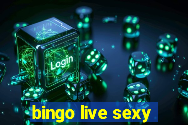 bingo live sexy